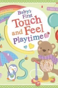 Baby's First Touch and Feel Playtime